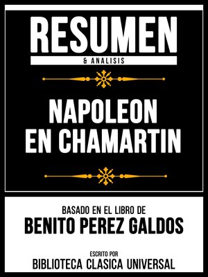 cover image of Resumen & Analisis--Napoleon En Chamartin--Basado En El Libro De Benito Perez Galdos